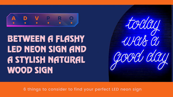 Between a flashy LED neon sign and a stylish natural wood sign