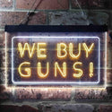 ADVPRO We Buy Gun Shop Display Dual Color LED Neon Sign st6-i1009 - White & Yellow