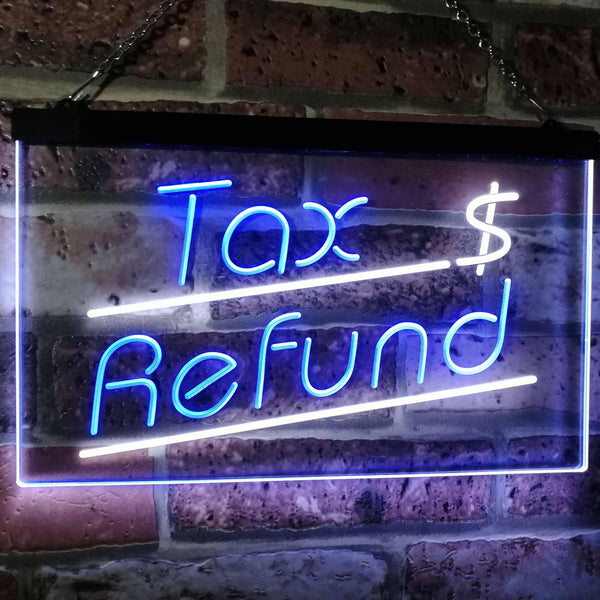 ADVPRO Tax Refund Income Tax Indoor Display Dual Color LED Neon Sign st6-i2976 - White & Blue