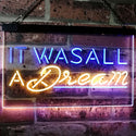 ADVPRO It was All a Dream Home Decor Gift Dual Color LED Neon Sign st6-i3122 - Blue & Yellow