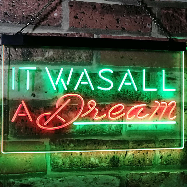 ADVPRO It was All a Dream Home Decor Gift Dual Color LED Neon Sign st6-i3122 - Green & Red