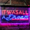 ADVPRO It was All a Dream Home Decor Gift Dual Color LED Neon Sign st6-i3122 - Red & Blue