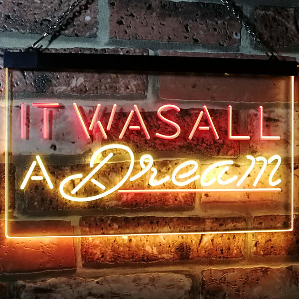 ADVPRO It was All a Dream Home Decor Gift Dual Color LED Neon Sign st6-i3122 - Red & Yellow