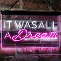 ADVPRO It was All a Dream Home Decor Gift Dual Color LED Neon Sign st6-i3122 - White & Purple