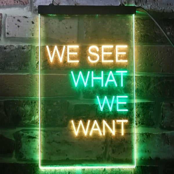 ADVPRO We See What We Want Bedroom Display  Dual Color LED Neon Sign st6-i3355 - Green & Yellow
