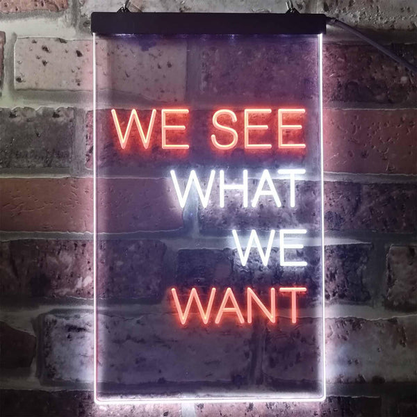 ADVPRO We See What We Want Bedroom Display  Dual Color LED Neon Sign st6-i3355 - White & Orange