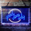 ADVPRO Good Vibes Only Circle Room Display Dual Color LED Neon Sign st6-i3641 - White & Blue